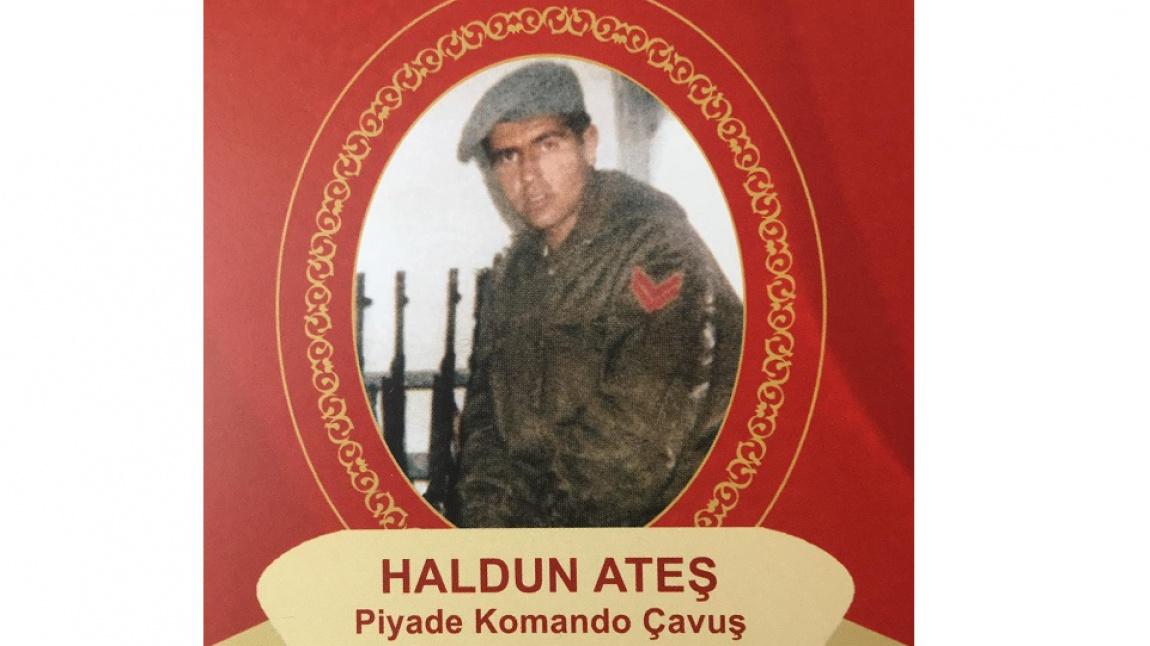 ŞEHİT  HALDUN ATEŞ